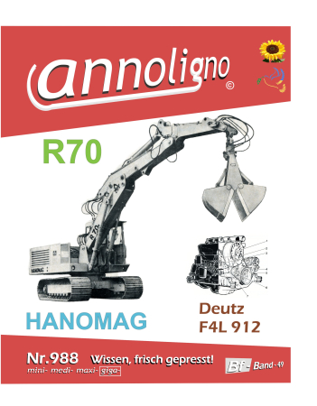 Hanomag Bagger/Kettenbagger Typ R 70 & Deutz Diesel Motor Typ F4L 912 Bild- Ersatzteilliste & Explosionszeichnungen & Bedienungsanleitung vom Motor - annoligno 988